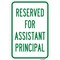 Signmission Reserved For Assistant Principal, Heavy-Gauge Aluminum, 12" x 18", A-1218-24806 A-1218-24806 - alternate 1